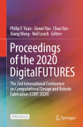 Proceedings of the 2020 DigitalFUTURES: The 2nd International Conference on Computational Design and Robotic Fabrication (CDRF 2020)