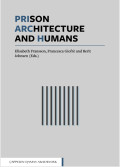 Prison, Architecture and Humans