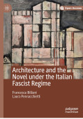 Architecture and the Novel under the Italian Fascist Regime