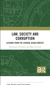 Law, Society and Corruption: Lessons from the Central Asian Context