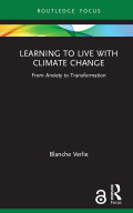 Learning to Live with Climate Change: From Anxiety to Transformation