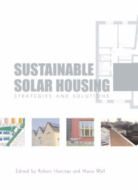 Sustainable Solar Housing Exemplary Buildings and Technologies