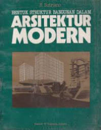 Bentuk Struktur Bangunan Dalam Arsitektur modern
