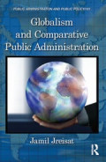 PUBLIC ADMINISTRATION AND PUBLIC POLICY 
Globalism and Comparative Public Administration