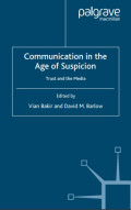 Communication in the Age of Suspicion: Trust and the Media