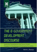 The e-Government Development Discourse: Analysing Contemporary and Future Growth Prospects in Developing and Emerging Economies