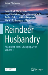 Reindeer Husbandry Adaptation to the Changing Arctic, Volume 1