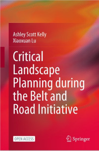 Critical Landscape Planning during the Belt and Road Initiative