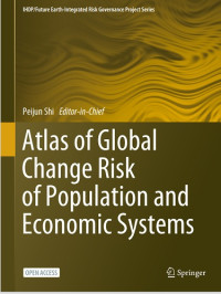 Atlas of Global Change Risk of Population and Economic Systems