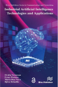 Industrial Artificial Intelligence Technologies and Applications