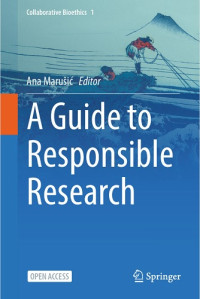 A Guide to Responsible Research