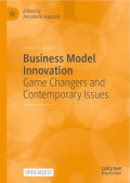 Business Model Innovation: Game Changers and Contemporary Issues