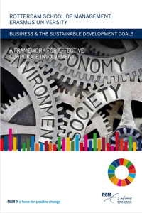 Business &  The Sustainable Development Goal A Framework for Effective Corporate Involvement