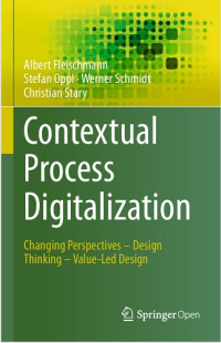 Contextu Process Digitalization: Changing Perspectives– Design Thinking– Value-Led Design