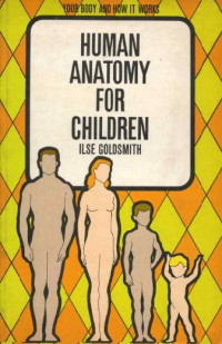 Human Anatomy for Children: Your Body and How it Works