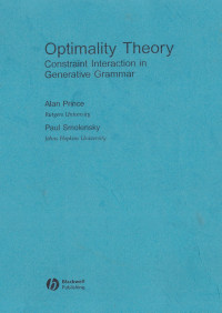 Optimality Theory : Constraint Interaction in Generative Grammar