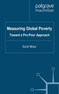 Measuring Global Poverty
Toward a Pro-Poor Approach