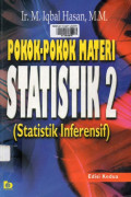 Pokok - Pokok Awal Materi Statistik 2 (Statistik Inferensif) Edisi Kedua