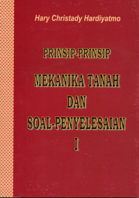 Prinsip-Prinsip Mekanika Tanah dan Soal-Penyelesaian I