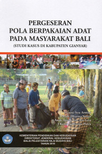 Pergeseran Pola Berpakaian Adat Pada Masyarakat Bali (Studi Kasus di Kabupaten Gianyar)