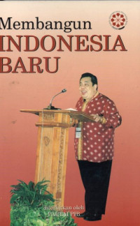 Membangun Indonesia Baru