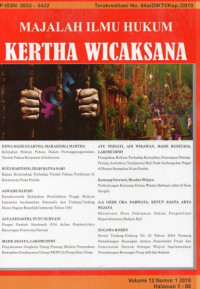 Majalah Ilmu Hukum Kertha Wicaksana Vol.12 No.1