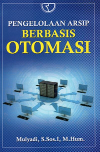 Pengelolaan Arsip Berbasis Otomasi