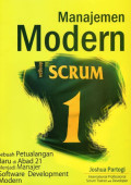 Manajemen Modern dengan Scrum: Sebuah Petualangan Baru di Abad 21 Menjadi Manajer Software Development Modern