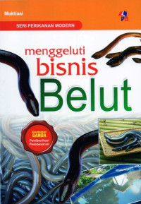 Menggeluti Bisnis Belut