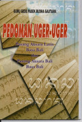 Pedoman Uger-uger : Pasang Aksara Latin Basa Bali dan Pasang Aksara Bali Basa Bali