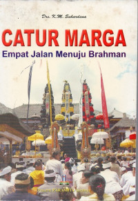 Catur Marga : Empat Jalan Menuju Brahman