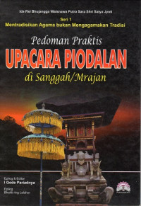 Pedoman Praktis Upacara Piodalan di Sanggah/Mrajan