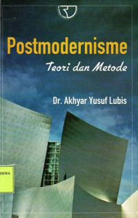 Postmodernisme : Teori dan Metode