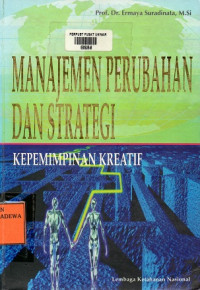 Manajemen Perubahan dan Strategi kepemimpinan kreatif