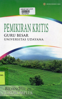 Pemikiran Kritis Guru Besar Universitas Udayana Bidang Agrokomplek