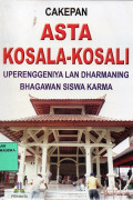 Cakepan Asta Kosala-kosali: Uperenggeniya Lan Dharmaning Bhagawan Siswa Karma