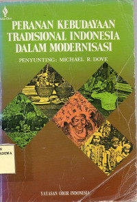 Peranan Kebudayaan Tradisional Indonesia Dalam Modernisasi