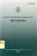 Kajian Nilai Budaya Naskah Kuna : Sri Gandana