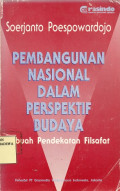 Pembangunan Nasional Dalam Persefektif Budaya : Sebuah Pendekatan Filsafat