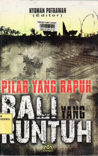 Pilar yang Rapuh Bali yang Runtuh