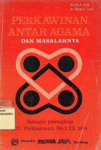 Perkawinan Antar Agama dan Masalahnya : Sebagai Pelengkap UU. Perkawinan No.1,Th.1974