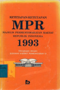 Ketetapan - Ketetapan MPR Majelis Permusyawaratan Rakyat Republik Indonesia 1993