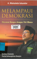 Melampaui Demokrasi : Merawat Bangsa dengan Visi Ulama