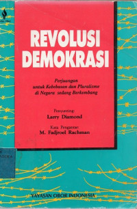 Revolusi Demokrasi : Perjuangan Untuk Kebebasan Dan Pluralisme Di Negara Sedang Berkembang