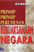 Prinsip - Prinsip Perumusan Kebijaksanaan Negara