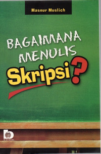 Bagaimana Menulis Skripsi ?