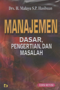 Manajemen : Dasar, Pengertian, dan Masalah