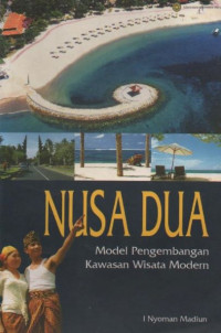 Nusa Dua : Model Pengembangan Kawasan Wisata Modern