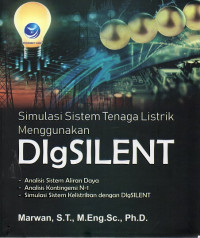 Simulasi Sistem Tenaga Listrik Menggunakan : Digsilent