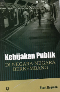 Kebijakan Publik: Di Negara - Negara Berkembang